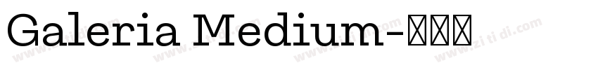Galeria Medium字体转换